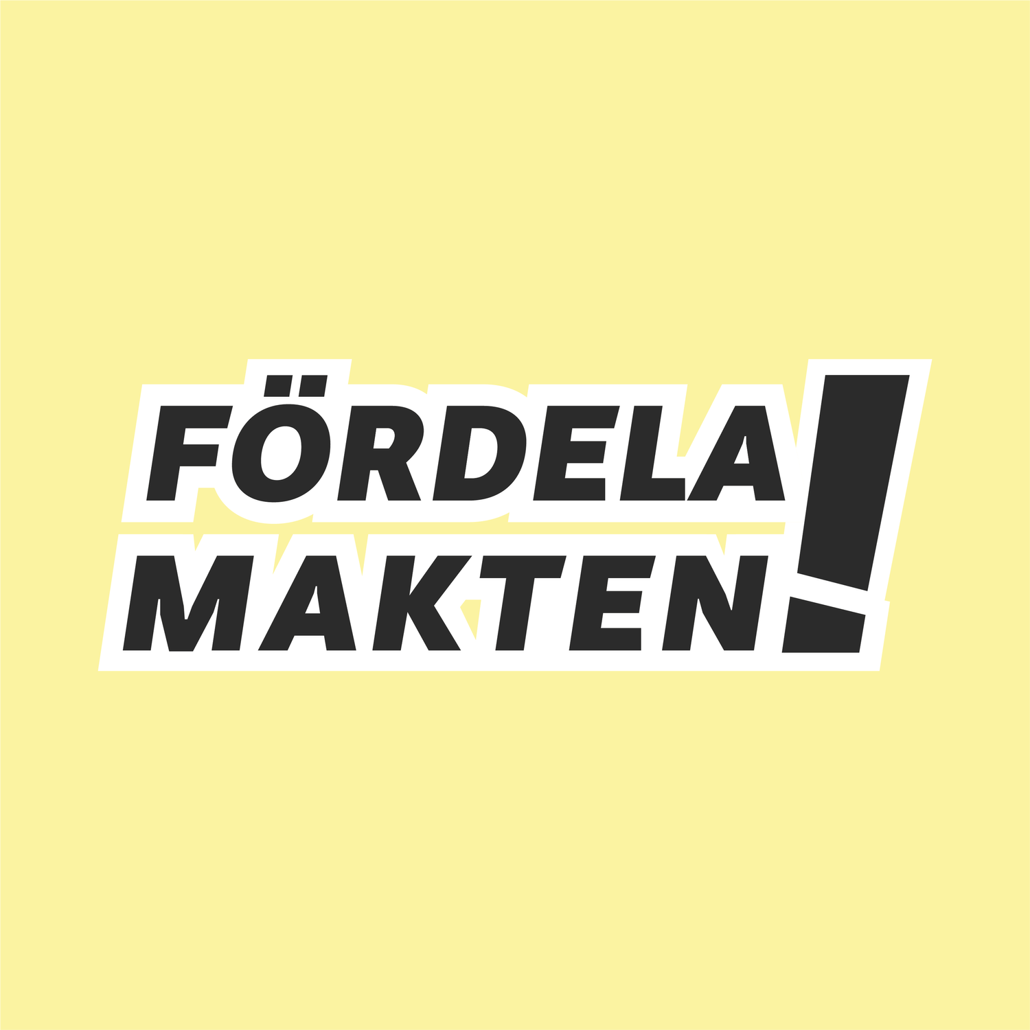 Fördela makten!